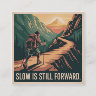Slow Is Still Forward Calling Card