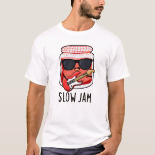 Slow Jam Funny Food Pun  T-Shirt