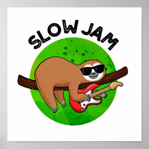Slow Jam Funny Music Animal Pun  Poster
