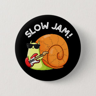 Slow Jam Funny Music Snail Pun Dark BG 6 Cm Round Badge