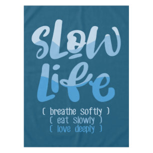 Slow Life 2 Tablecloth