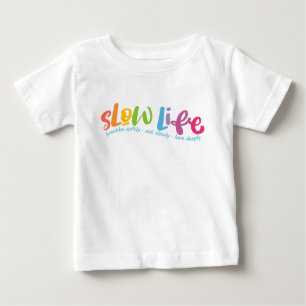 Slow Life Baby T-Shirt