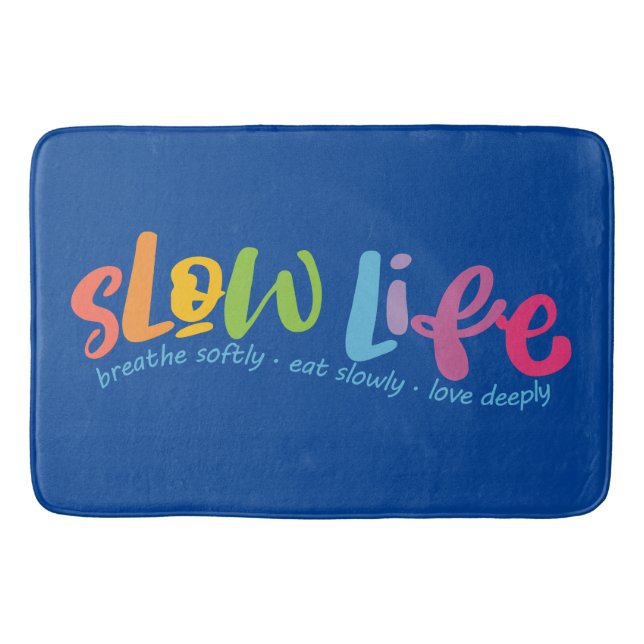 Slow Life Bath Mat (Front)