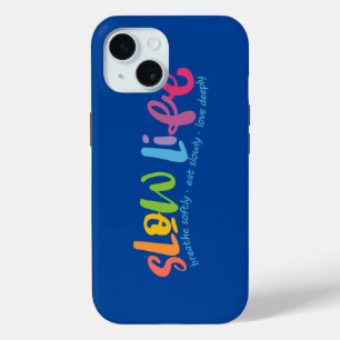 Slow Life iPhone 15 Case