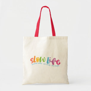 Slow Life Tote Bag