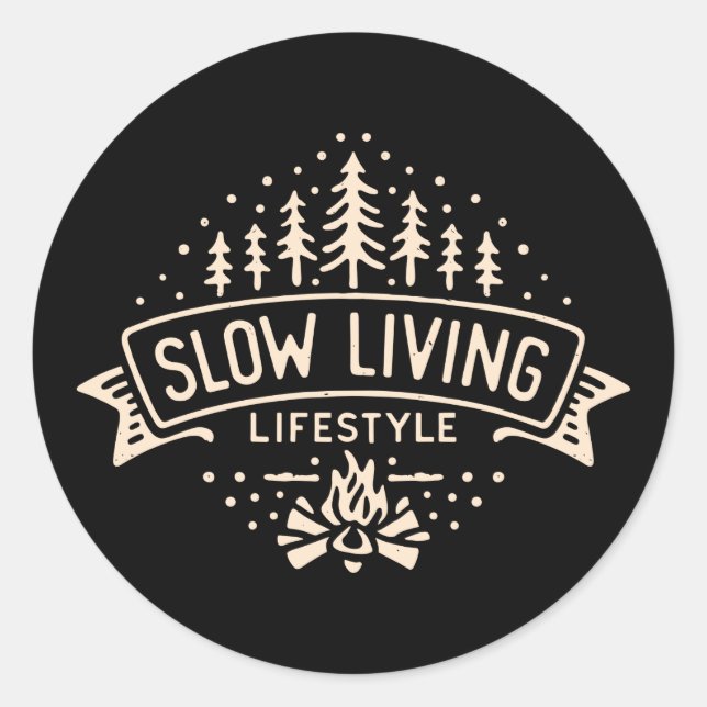 Slow Living Lifestyle Classic Round Sticker (Front)