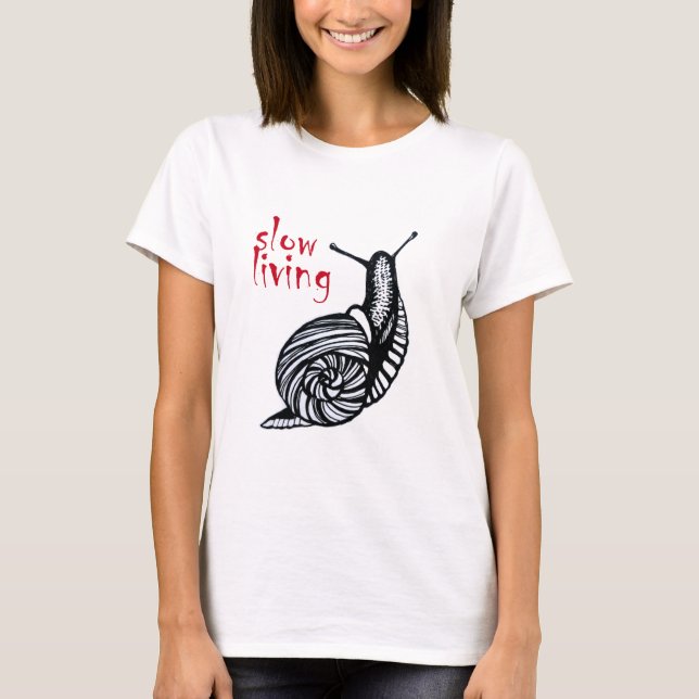 Slow living T-Shirt (Front)