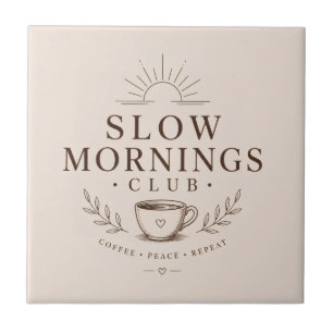 Slow Mornings Club Cosy Aesthetic Coffee Design Ceramic Tile