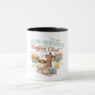 Slow Mornings Coffee Club Mug