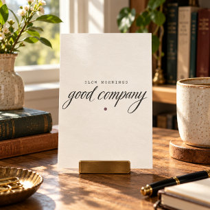 Slow Mornings Good Company Art Print