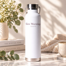 Slow Mornings Motivational Water Bottle for Women
