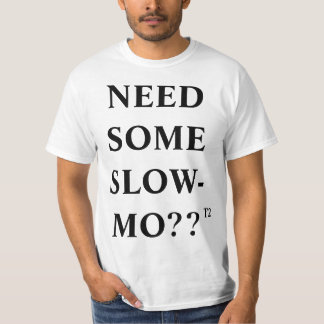 Slow Motion Video T-Shirt
