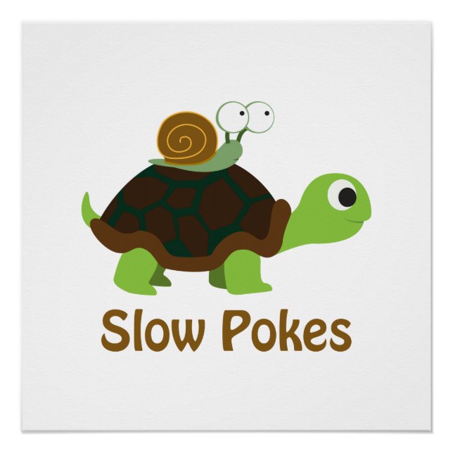 Slow Pokes - Cute Turtle and Snail Poster (Front)