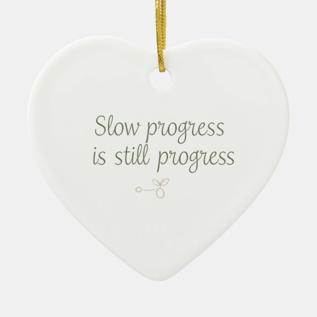 Slow Progress Is Still Progress – Calm Minimal Ceramic Ornament (Front)