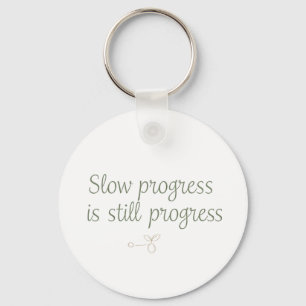 Slow Progress Is Still Progress – Calm Minimal Key Ring