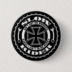 Slow Rider 6 Cm Round Badge