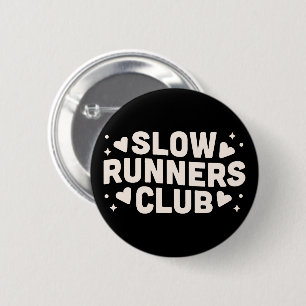 Slow runner club 6 cm round badge