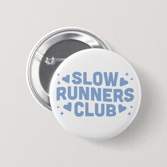 Slow runners funny run club 6 cm round badge (Front & Back)