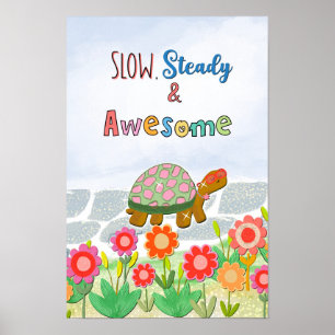 Slow steady awesome poster