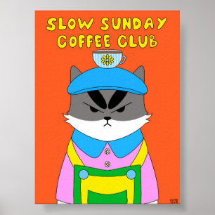 Slow Sunday Coffee Club Cat Illustration Poster