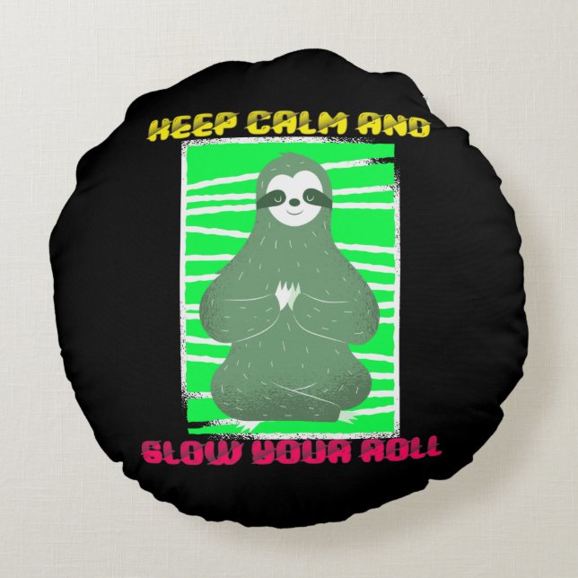 Slow Your Roll Funny Sloth Yoga Posing Round Cushion (Back)
