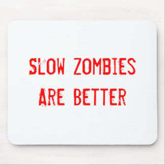 Slow Zombies Mouse Pad