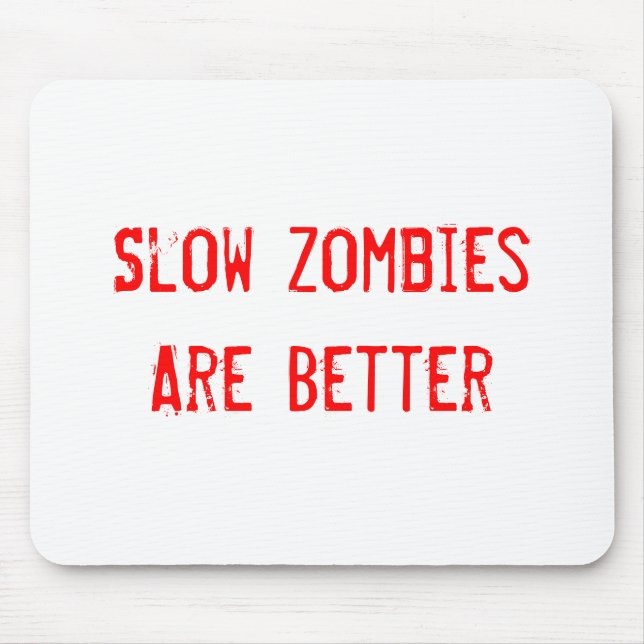 Slow Zombies Mouse Pad (Front)