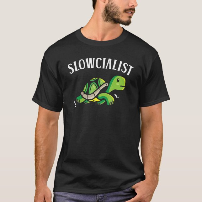 Slowcialist Turtle  Tortoise Marine Biology 1 T-Shirt (Front)