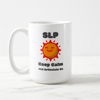 SLP Keep Calm and Articulate On Mug