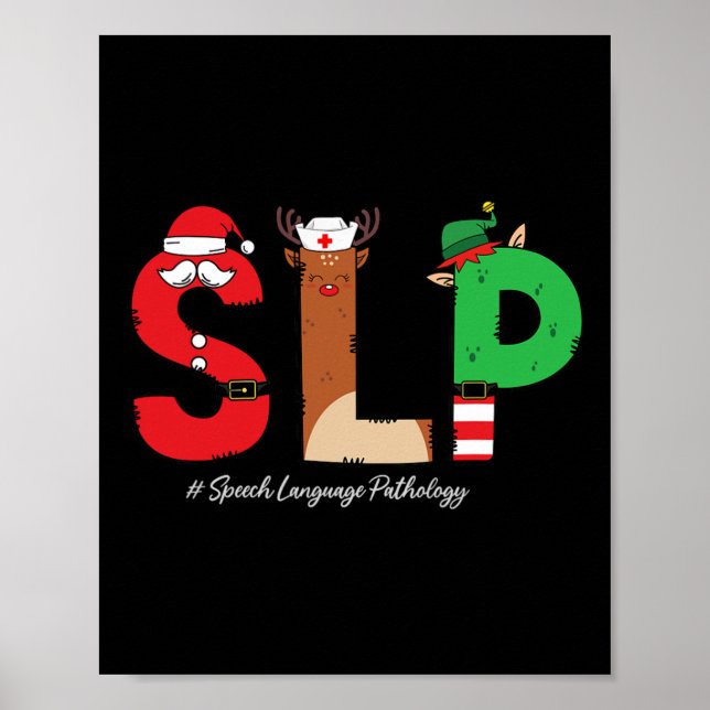 Slp Speech Language Pathologist Christmas Slp Sant Poster (Front)