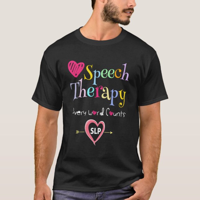Slp Speech Language Pathologist Speech Therapy T-Shirt (Front)