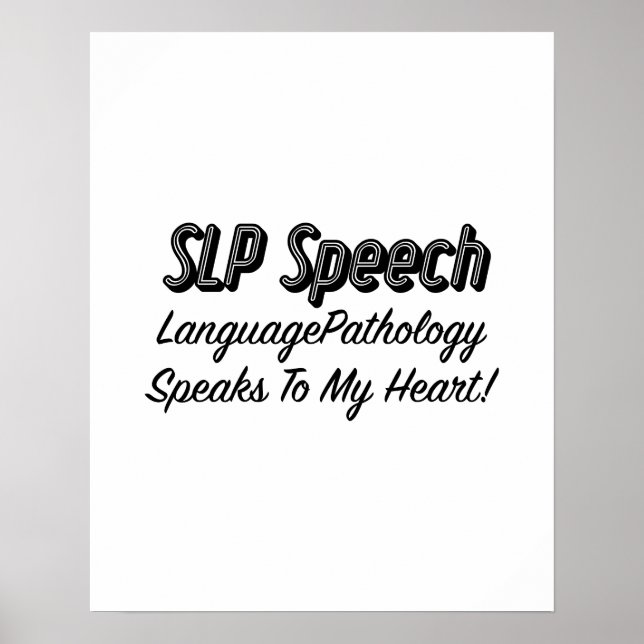 SLP Speech Language Pathology Speech Gifts Poster (Front)