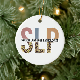 SLP Speech Pathologist Leopard Print Typography Ceramic Ornament