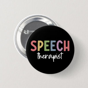 SLP Speech Pathologist Speech Therapist 6 Cm Round Badge