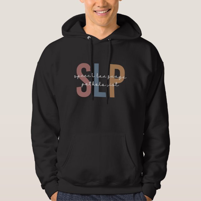 SLP Speech Pathologist Speech Therapist  Hoodie (Front)