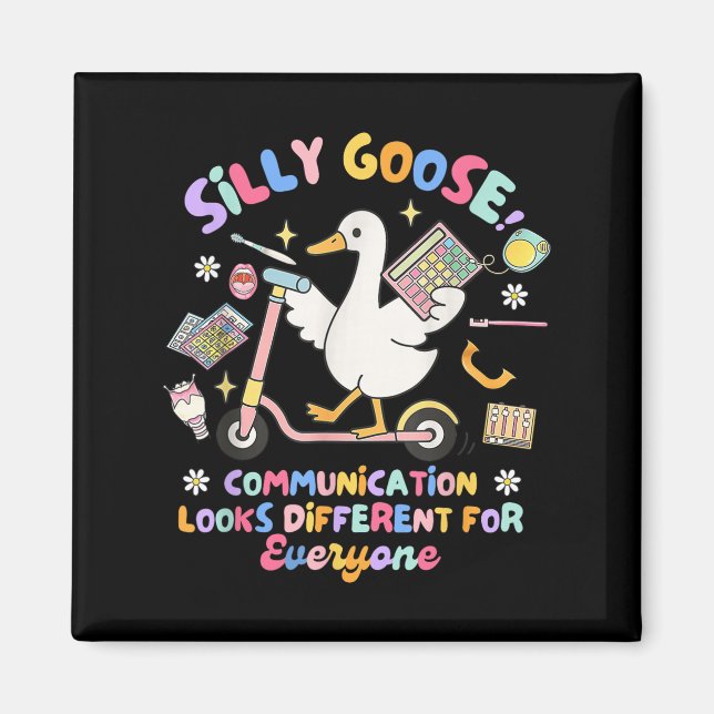 Slp Speechie Silly Goose Communication Looks Diffe Magnet (Front)