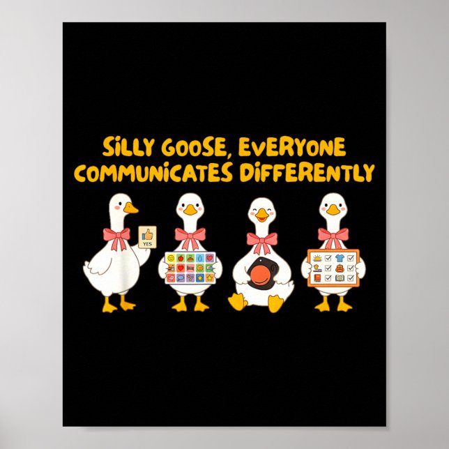 SLP Speechie Silly Goose Everyone Communicates Poster (Front)