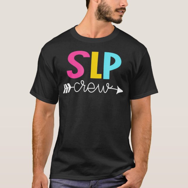 SLP, SpeechLanguagePathologist, SpeechTherapist, S T-Shirt (Front)