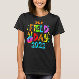 Slp Squad Field Day First Last Day Of School For S T-Shirt