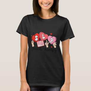 Slp Valentine's Day Speech Language Pathologist St T-Shirt