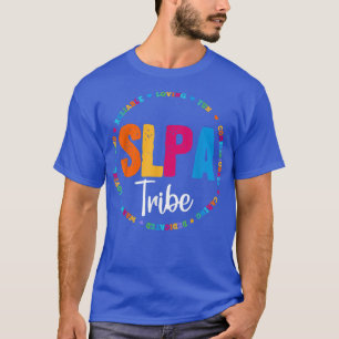 SLPA Tribe Team Back To School Teacher SLP Assista T-Shirt