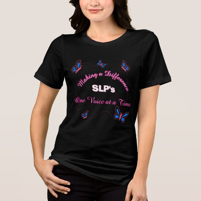 SLPs Making a Difference  Tri-Blend Shirt (Front)