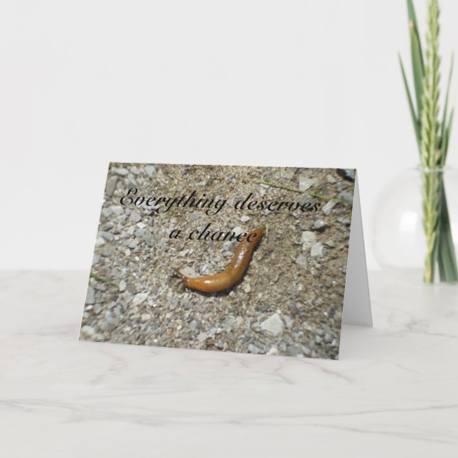 Slug-Deserves a Chance. Card (Front)