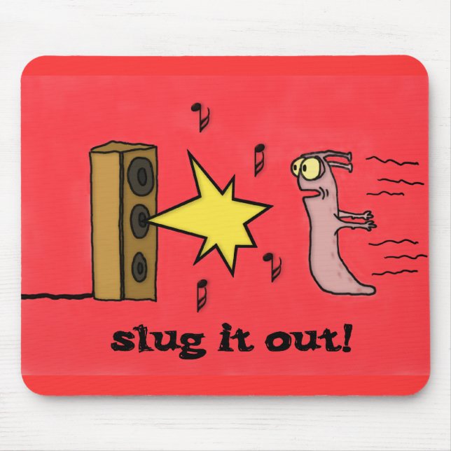 Slug It Out Mousepad (Front)