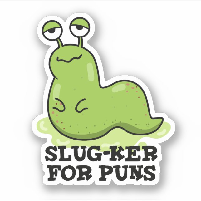 Slug-ker For Puns Funny Slug Pun  (Front)