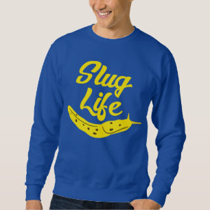 Slug Life Funny Yellow Banana Slug Graphic Sweatshirt