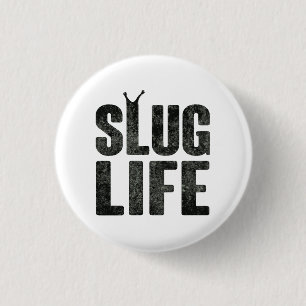 Slug Life Thug Life 3 Cm Round Badge