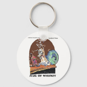Slug Of Whiskey Funny Snail Gifts & Tees Key Ring