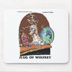 Slug Of Whiskey Funny Snail Gifts & Tees Mouse Pad