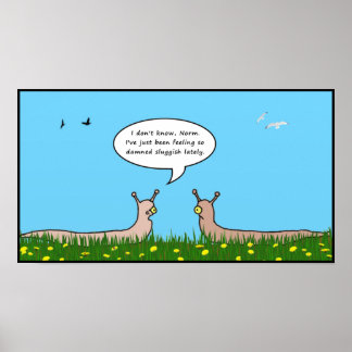 Sluggish Poster